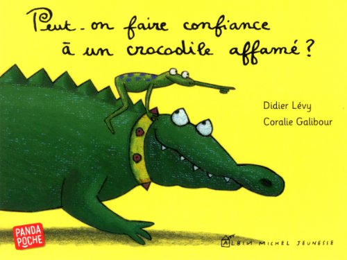 9782226255433: Peut-on faire confiance  un crocodile affam ?