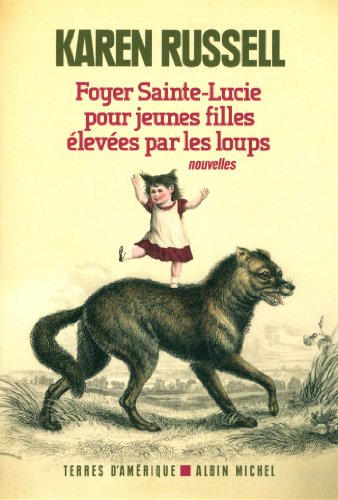 Beispielbild fr Foyer Sainte-Lucie pour jeunes filles leves par les loups zum Verkauf von medimops