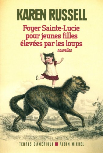 9782226256089: Foyer Sainte-Lucie pour jeunes filles leves par les loups