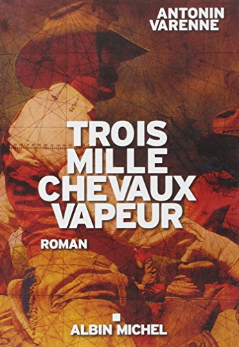 Stock image for Trois mille chevaux vapeur for sale by WorldofBooks