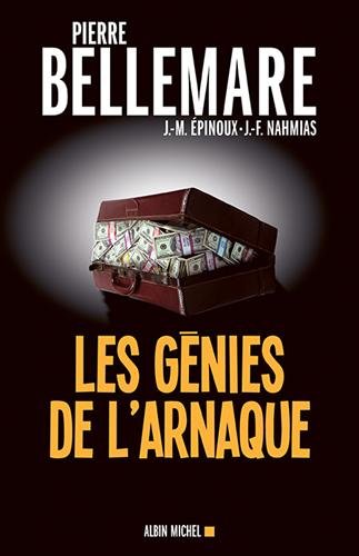 9782226256850: Les Gnies de l'arnaque: 80 chefs-d'oeuvre de l'escroquerie (A.M. BELLEMARE)