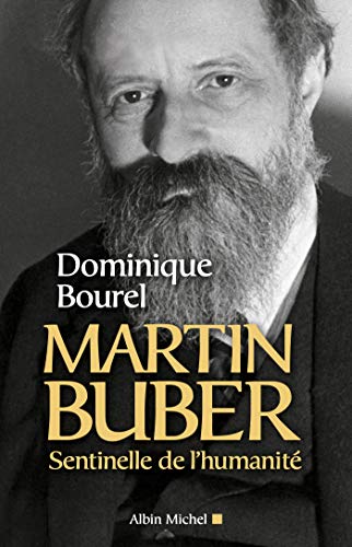 Beispielbild fr Martin Buber: Sentinelle de l'humanit zum Verkauf von Gallix