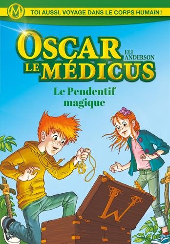 Beispielbild fr Oscar le Mdicus - Le Pendentif Magique - T1 zum Verkauf von medimops