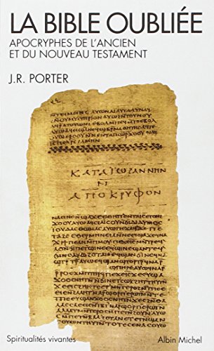 Stock image for La Bible oublie : Apocryphes de l'Ancien et du Nouveau Testament for sale by medimops