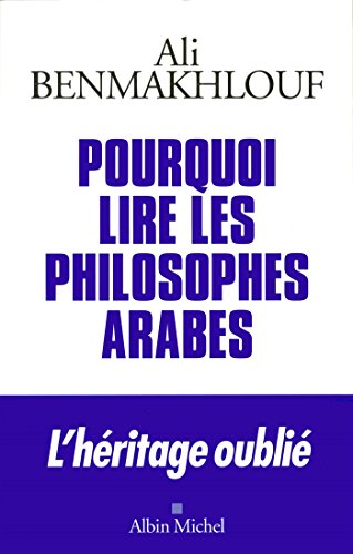 9782226258526: Pourquoi lire les philosophes arabes
