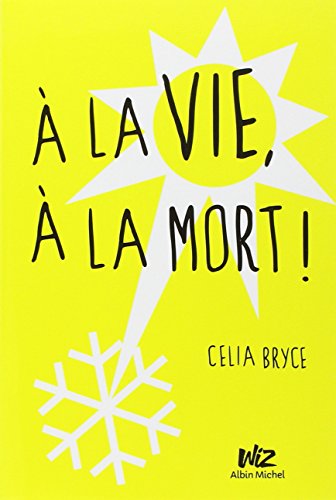 Beispielbild fr A la vie,  la mort ! (French Edition) zum Verkauf von Better World Books: West