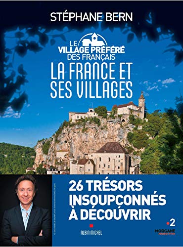 Beispielbild fr Les Villages prfrs des franais: La France et ses villages zum Verkauf von medimops