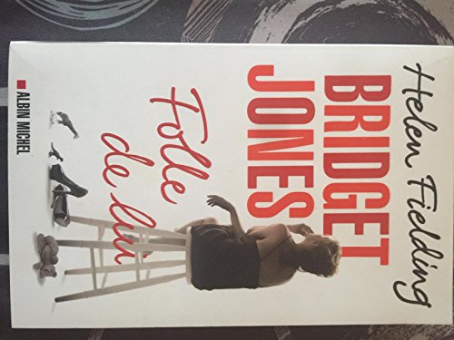 Beispielbild fr Bridget Jones : Folle de Lui zum Verkauf von Better World Books
