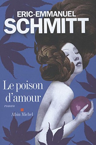 Stock image for Le Poison d'amour [Paperback] Schmitt,  ric-Emmanuel for sale by LIVREAUTRESORSAS