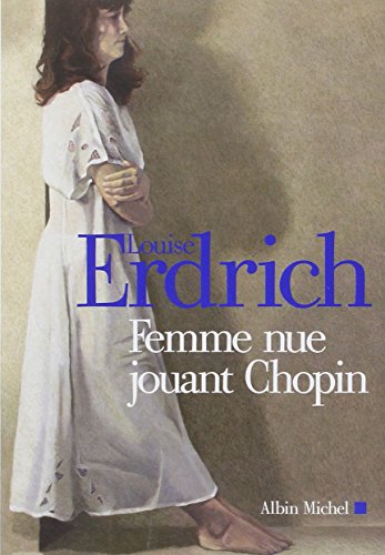 Stock image for Femme nue jouant Chopin: Nouvelles choisies et indites 1978-2000 for sale by Ammareal
