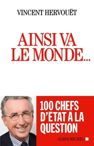 Stock image for Ainsi va le monde. : 100 chefs d'tat  la question for sale by Ammareal