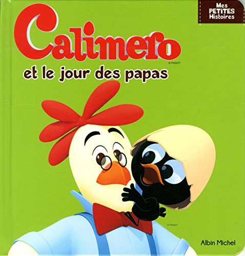 9782226314543: CALIMERO ET LE JOUR DES PAPAS (A.M.CALIMERO)