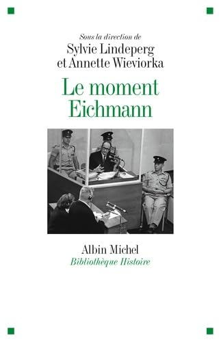 Imagen de archivo de Le Moment Eichmann a la venta por Ammareal