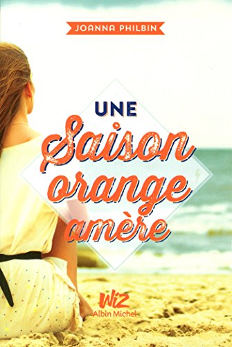 Stock image for UNE SAISON ORANGE AMERE for sale by Ammareal