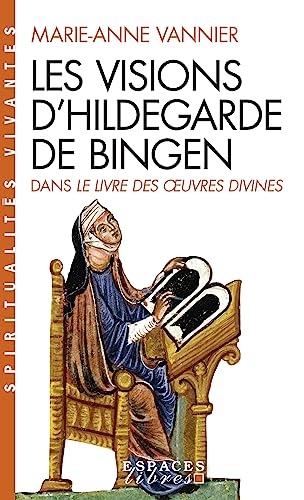 Beispielbild fr Les Visions D'hildegarde De Bingen Dans Le Livre Des Oeuvres Divines zum Verkauf von RECYCLIVRE