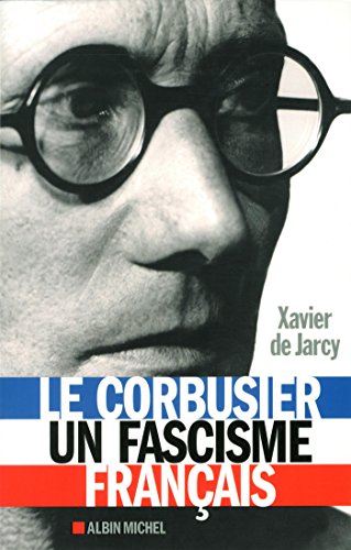 Beispielbild fr Le Corbusier, un fascisme franais zum Verkauf von medimops