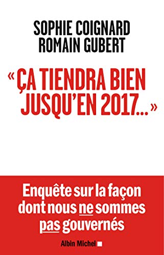Beispielbild fr Ca tiendra bien jusqu'en 2017." zum Verkauf von Frederic Delbos