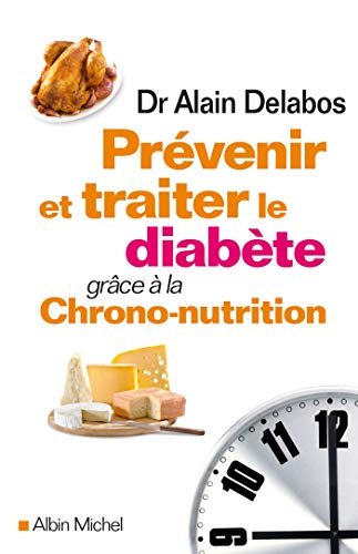 9782226316851: Prvenir et traiter le diabte grce  la chrono-nutrition