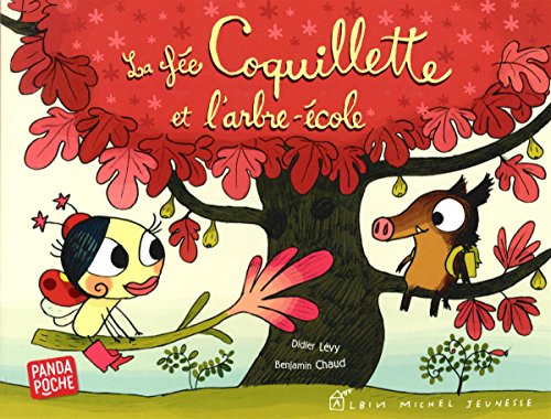 Beispielbild fr La Fee Coquillette et l'Arbre-Ecole zum Verkauf von medimops