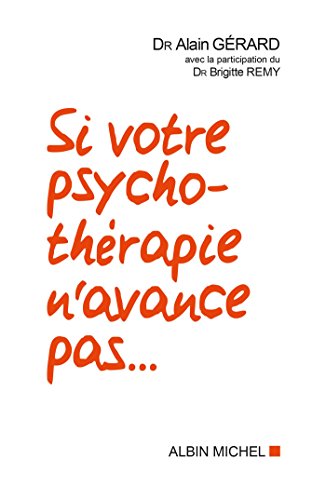 Stock image for Si votre psychothrapie n'avance pas. for sale by Ammareal