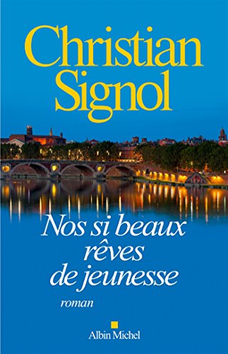 Stock image for Nos si beaux rves de jeunesse for sale by Librairie Th  la page