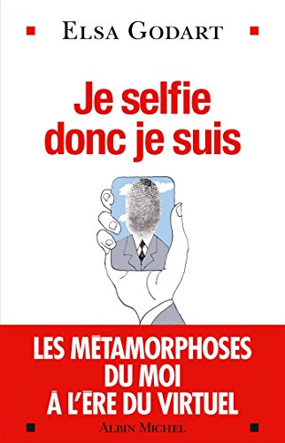 Beispielbild fr Je selfie donc je suis: Les mtamorphoses du moi  l're du virtuel (A.M.PSYCHOLOGIE) (French Edition) zum Verkauf von Better World Books