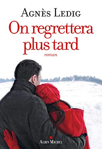 Stock image for On regrettera plus tard (LITT.GENERALE) (French Edition) for sale by Better World Books: West