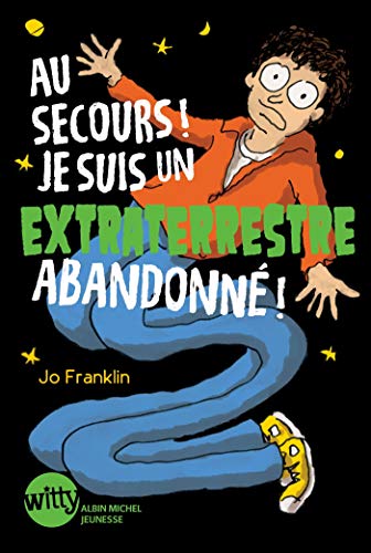 Beispielbild fr Au secours ! Je suis un extraterrestre abandonn ! - tome 1 zum Verkauf von Ammareal