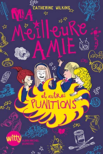 Stock image for Ma meilleure amie et autres punitions - tome 3 for sale by Ammareal