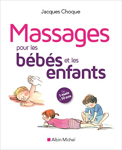 Imagen de archivo de Massages Pour Les Bbs Et Les Enfants : De 1 Mois  10 Ans a la venta por RECYCLIVRE