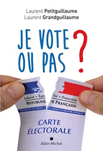 Beispielbild fr Je Vote Ou Pas ? zum Verkauf von RECYCLIVRE