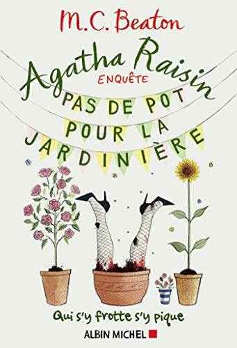 Imagen de archivo de Agatha Raisin Enquete 3 - Pas de Pot pour la Jardiniere (French Edition) a la venta por Your Online Bookstore