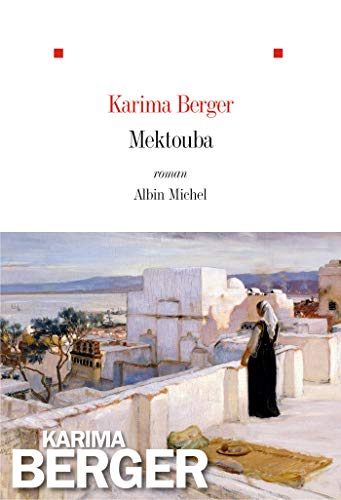 Beispielbild fr Mektouba [Broch] Berger, Karima zum Verkauf von Au bon livre