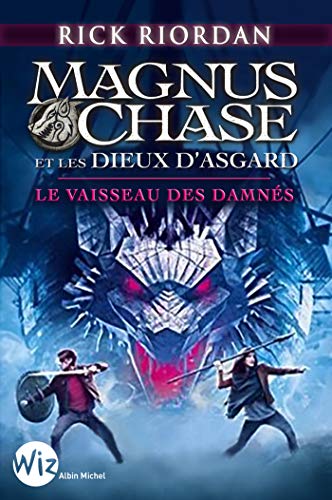 Stock image for Magnus Chase et les dieux d'Asgard - tome 3: Le vaisseau des damn s for sale by AwesomeBooks