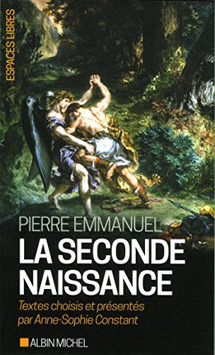 Stock image for La Seconde naissance: Textes choisis et prsents par Anne-Sophie Constant for sale by Ammareal