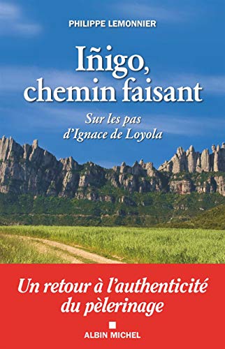 9782226326713: igo, chemin faisant: Sur les pas d'Ignace de Loyola (A.M. GD FORMAT)