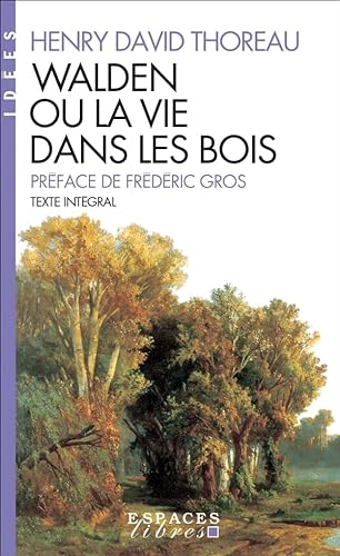 Beispielbild fr Walden ou la vie dans les bois (A.M. SPI.VIV.P) (French Edition) zum Verkauf von ThriftBooks-Atlanta