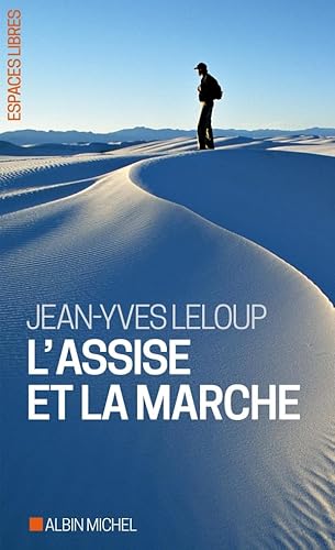 9782226326904: L'Assise et la marche (A.M. ESP.LIBRE)