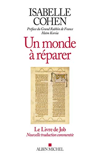Beispielbild fr Un monde  rparer: Le Livre de Job zum Verkauf von Gallix