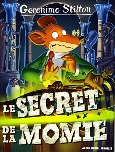 Geronimo Stilton T44 Le Secret de la momie (Ed.2016) - Geronimo Stilton et Titi Plumederat