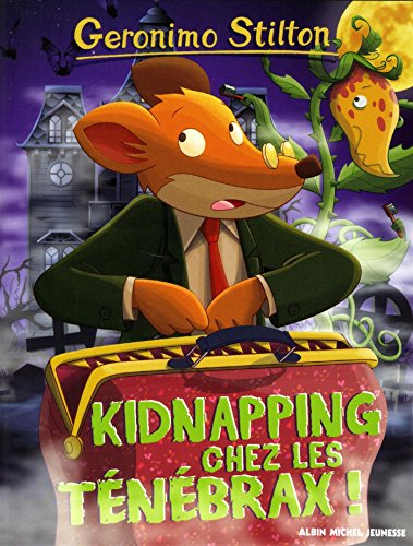 9782226327642: Geronimo Stilton, Tome 55 : Kidnapping chez les Tnbrax (Gronimo Stilton)