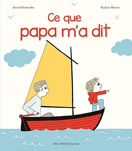 9782226328434: Ce que papa m'a dit: Une histoire d'Archibald