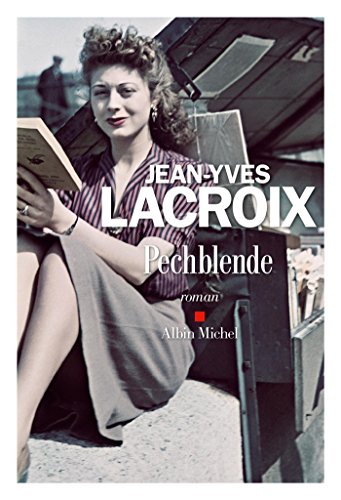 Imagen de archivo de Pechblende Lacroix, Jean-Yves a la venta por LIVREAUTRESORSAS