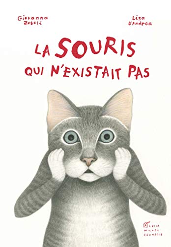 Stock image for La Souris qui n'existait pas (A.M. ALB.ILL.A.) (French Edition) for sale by Better World Books