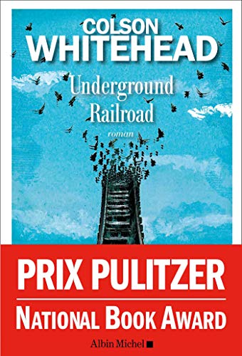 9782226393197: Underground Railroad - Version franaise - Meilleur roman tranger 2017 (LIRE)