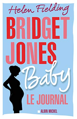9782226393265: Bridget Jones Baby: Le journal