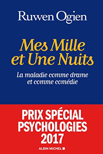 Beispielbild fr Mes mille et une nuits - La maladie comme drame et comme comdie zum Verkauf von Ammareal