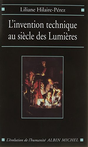 Beispielbild fr L'Invention technique au sicle des Lumires zum Verkauf von Gallix