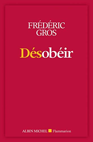 Désobéir (A.M. BB.IDEES) (French Edition) - Gros, Frédéric