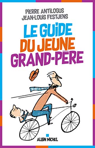 Stock image for Le Guide du jeune grand-pre for sale by Ammareal